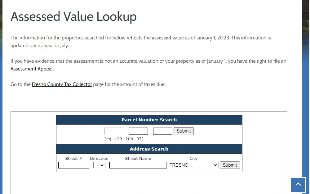 A screenshot of the Assessed Value Lookup search tool on the Fresno County Assessor's website can be used to search a specific property and assess its value; the database is searchable by providing the parcel number or the complete address. 