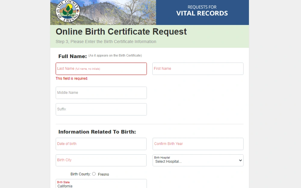 A screenshot of the Online Birth Certificate Request form provided by the Office of Vital Statistics of the Fresno County Department of Public Health, where the requester must enter the subject of the birth certificates's full name and other information related to birth such as DOB, birth city, birth hospital, and more.